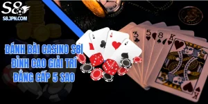 Đánh Bài Casino S8| Đỉnh Cao Giải Trí Đẳng Cấp 5 Sao