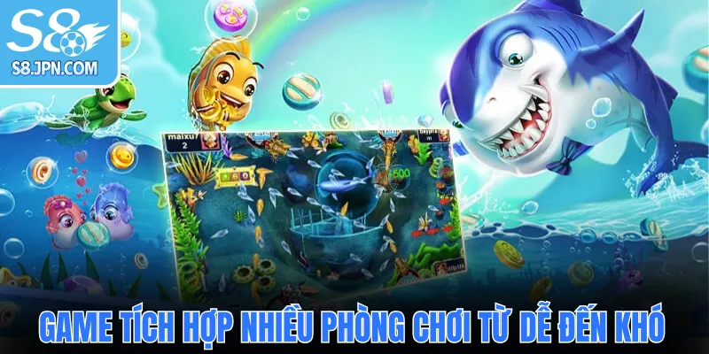 Game tích hợp nhiều phòng chơi từ dễ đến khó