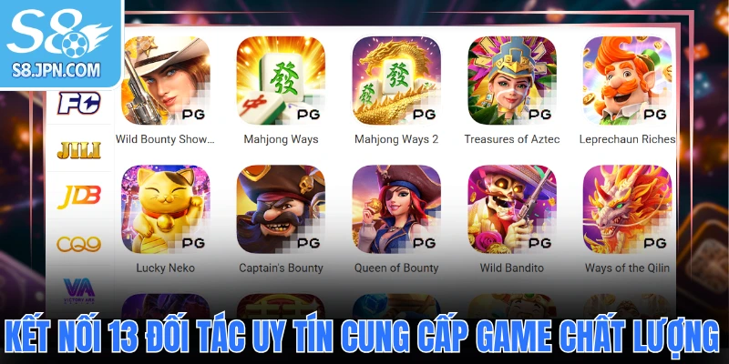 Kết nối 13 đối tác uy tín cung cấp game chất lượng