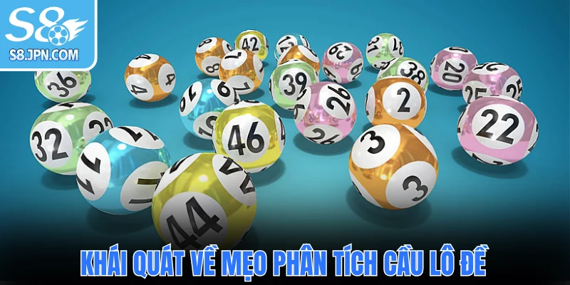 Khái quát về mẹo phân tích cầu lô đề