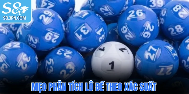Mẹo phân tích lô đề theo xác suất