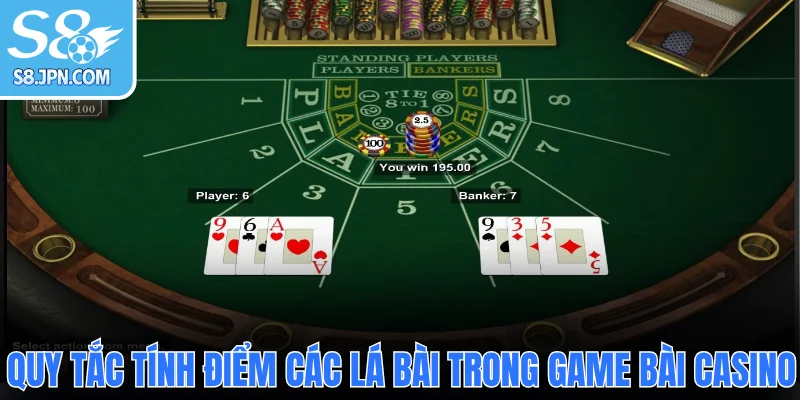  Quy tắc tính điểm các lá bài trong game bài casino