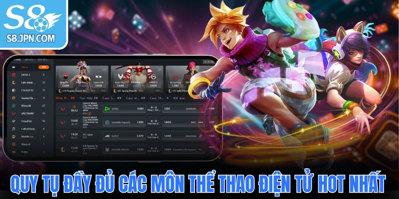 Quy tụ đầy đủ các môn thể thao điện tử hot nhất