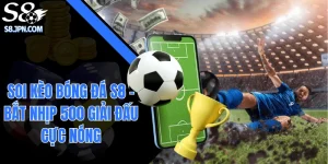 Soi Kèo Bóng Đá S8 - Bắt Nhịp 500 Giải Đấu Cực Nóng