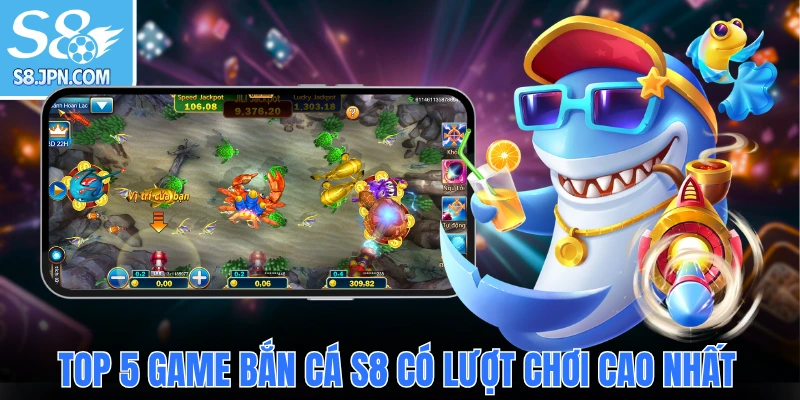 Top 5 game bắn cá đổi thưởng có lượt chơi cao nhất