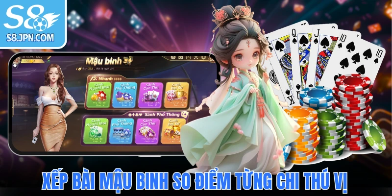 Xếp bài Mậu Binh so điểm từng chi thú vị