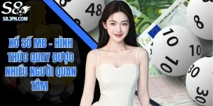 Xổ Số MB - Hình Thức Quay Được Nhiều Người Quan Tâm 