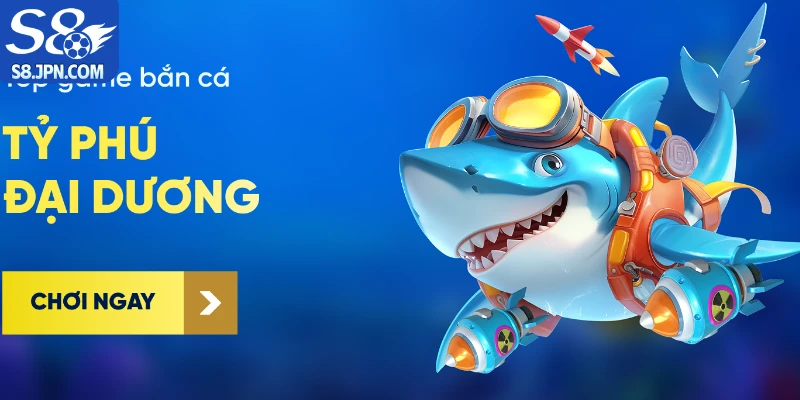Game bắn cá S8 có nhiều điểm nổi bật